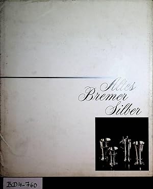 Altes Bremer Silber.