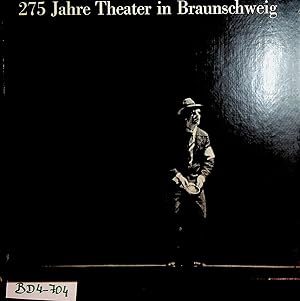 BRAUNSCHWEIG- 275 Jahre Theater in Braunschweig : Geschichte und Wirkung / hrsg. von d. Generalin...