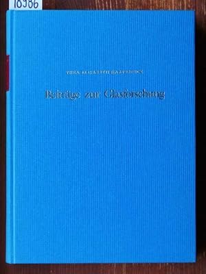 Image du vendeur pour Beitrge zur Glasforschung. Die wichtigsten Aufstze von 1938 bis 1981. Mit e. Vorwort von Axel von Saldern. mis en vente par Michael Fehlauer - Antiquariat