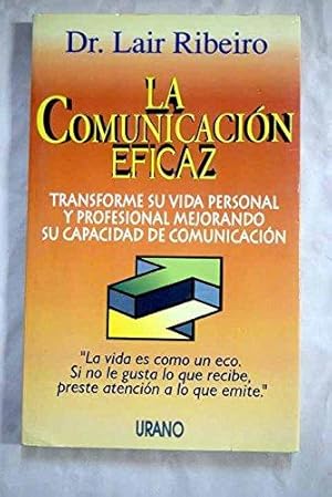 Seller image for La comunicacin eficaz. Dr Lair Ribeiro for sale by Grupo Letras