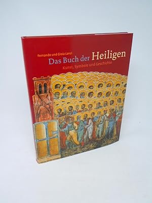 Seller image for Das Buch der Heiligen - Kunst, Symbole und Geschichte for sale by Antiquariat Hans Wger