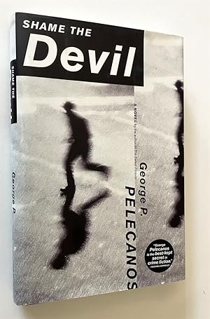 Seller image for Shame the Devil A Novel for sale by Time Traveler Books