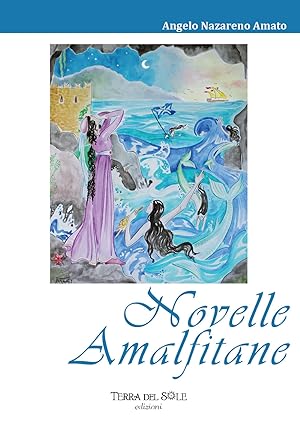 Immagine del venditore per Novelle amalfitane venduto da Libro Co. Italia Srl