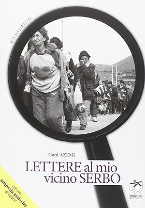 Image du vendeur pour Lettere al mio vicino serbo mis en vente par Libro Co. Italia Srl