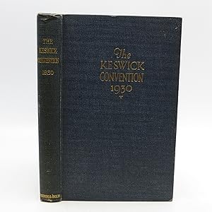 The Keswick Convention 1930: Notes of the Addresses Revised by the Speakers (First Edition)