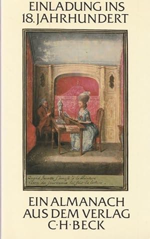 Seller image for Einladung ins 18.Jahrhundert. Ein Almanach aus dem Verlag C.H.Beck for sale by Ant. Abrechnungs- und Forstservice ISHGW