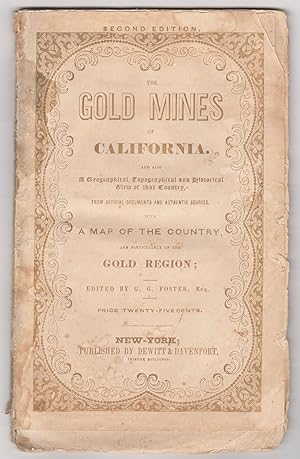 The Gold Regions of California : Being a Succinct Description of the Geography, History, Topograp...