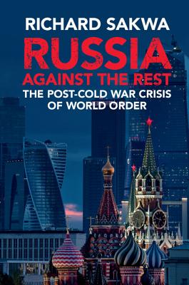 Seller image for Russia Against the Rest: The Post-Cold War Crisis of World Order (Paperback or Softback) for sale by BargainBookStores