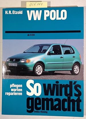 Bild des Verkufers fr VW Polo ab 9/94 / Vw Polo Diesel ab 1/95 - So wird's gemacht, 97 zum Verkauf von Antiquariat Trger