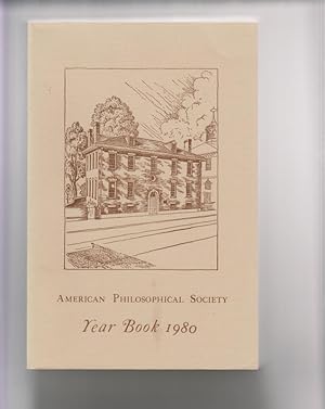 American Philosophical Society Year Book 1980; Held at Philadelphia For Promoting Useful Knowledge