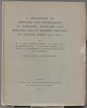 Imagen del vendedor de A Dictionary of Printers and Booksellers in England, Scotland and Ireland, and of Foreign Printers of English Books 1557-1640 a la venta por Walkabout Books, ABAA