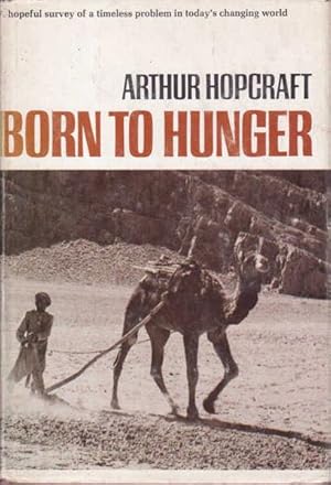 Imagen del vendedor de Born to Hunger a la venta por Goulds Book Arcade, Sydney