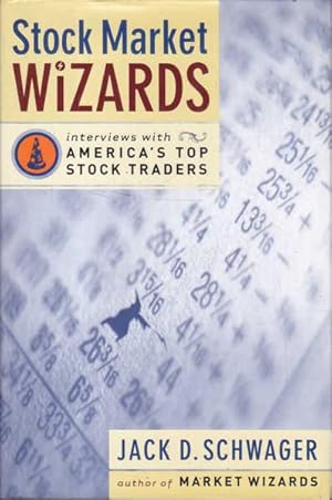 Immagine del venditore per Stock Market Wizards: Interviews with America's Top Stock Traders venduto da Goulds Book Arcade, Sydney