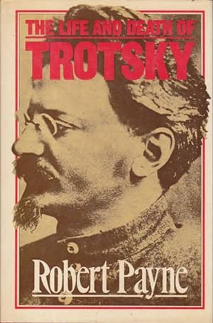 Image du vendeur pour The Life and Death of Trotsky mis en vente par Goulds Book Arcade, Sydney