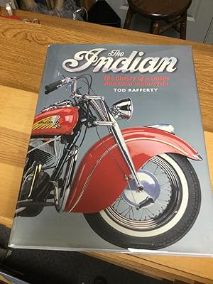 Bild des Verkufers fr The Indian: The History of a Classic American Motorcycle zum Verkauf von Nick of All Trades