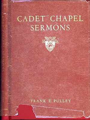 Seller image for Cadet Chapel Sermons : Sermons Preached to the Class of 1949 By Their Chaplain for sale by Back of Beyond Books WH