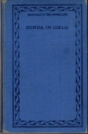 Seller image for CORDA IN COELO: Exercises of Affective and Contemplative Prayer for sale by By The Way Books