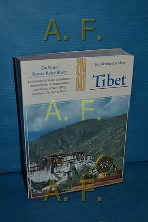 Bild des Verkufers fr Tibet : lamaistische Klosterkulturen, nomadische Lebensformen und buerlicher Alltag auf dem "Dach der Welt". Karl-Heinz Everding / DuMont-Dokumente : DuMont Kunst-Reisefhrer zum Verkauf von Antiquarische Fundgrube e.U.