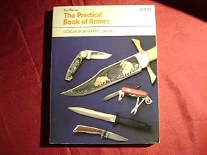 Bild des Verkufers fr The Practical Book of Knives. zum Verkauf von BookMine