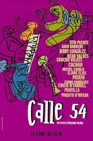 Seller image for Calle 54", un film de Fernando Trueba for sale by Chapitre.com : livres et presse ancienne