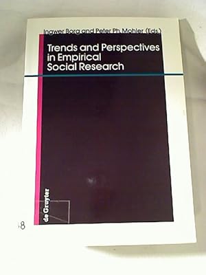 Image du vendeur pour Ingwer Borg / Peter Ph Mohler : Trends and Perspectives in Empirical Social Research. mis en vente par BuchKunst-Usedom / Kunsthalle