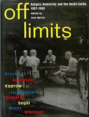 Bild des Verkufers fr OFF LIMITS. RUTGERS UNIVERSITY AND THE AVANT-GARDE, 1957-1963 zum Verkauf von Studio Books