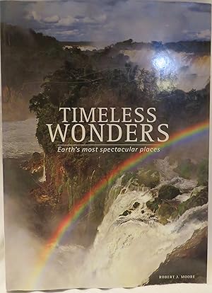 Timeless Wonders: Earth's Most Spectacular Places