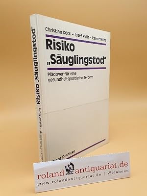 Bild des Verkufers fr Risiko Suglingstod : Pldoyer fr e. gesundheitspolit. Reform / Christian Kck ; Josef Kytir ; Rainer Mnz / Vienna Institute of Demography: Schriften des Instituts fr Demographie der sterreichischen Akademie der Wissenschaften ; Bd. 8 zum Verkauf von Roland Antiquariat UG haftungsbeschrnkt