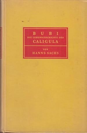 Bubi. Die Lebensgeschichte des Caligula