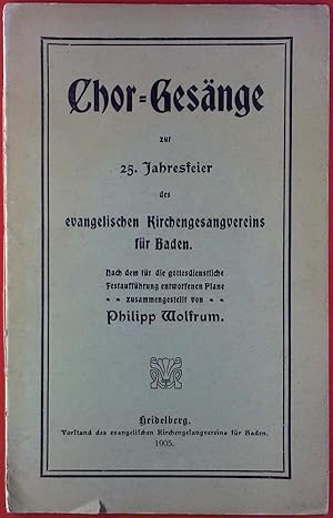 Bild des Verkufers fr Chor-Gesnge zur 25. Jahresfeier des evangelischen Kirchengesangvereins fr Baden zum Verkauf von biblion2