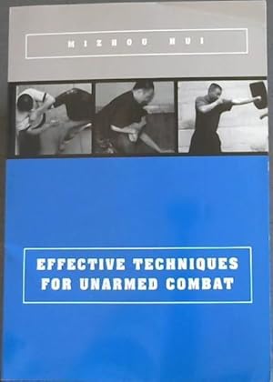 Bild des Verkufers fr Effective Techniques for Unarmed Combat- (A contemporary self-defense system scientifically developed from proven applications of fighting and principles.) zum Verkauf von Chapter 1