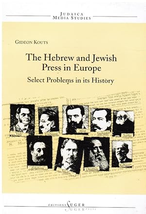 Bild des Verkufers fr The Hebrew and Jewish Press in Europe : Select Problems in its History zum Verkauf von Bookshop Baltimore