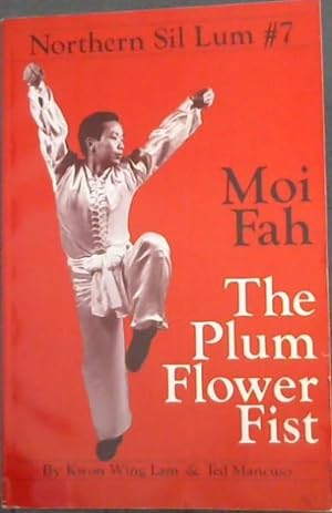 Bild des Verkufers fr Northern Sil Lum Form Number Seven - The Plum Flower Fist (Unique Literary Books of the World) (No. 7) zum Verkauf von Chapter 1