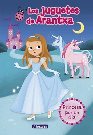 Seller image for Princesa por un da los juguetes de arantxa for sale by Imosver