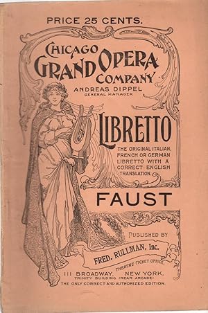 Chicago Grand Opera Company Libretto: The Original Italian, French or German Libretto with a Corr...