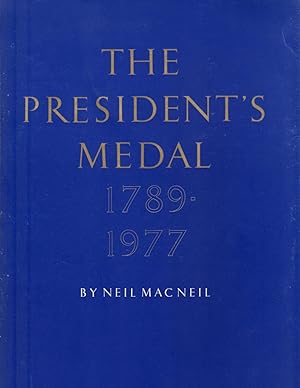 Seller image for The President's Medal 1789-1977 for sale by Clausen Books, RMABA