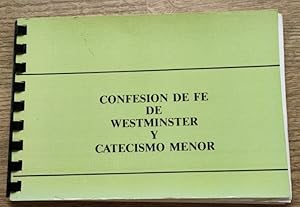 Confesion de Fe de Westminster y Catecismo Menor