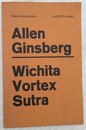 Wichita Vortrex Sutra. [In: Peace News poetry, (UK) edition, fourth printing]