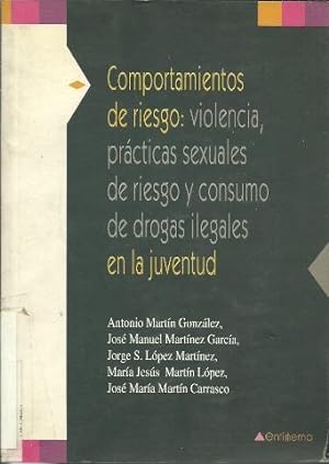 Imagen del vendedor de Comportamientos de riesgo: violencia, prcticas sexuales de riesgo y consumo de drogas ilegales en la juventud. a la venta por SOSTIENE PEREIRA