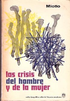 Seller image for Las crisis del hombre y de la mujer for sale by SOSTIENE PEREIRA