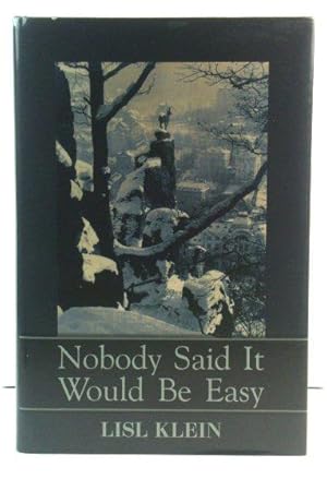 Seller image for Nobody Said it Would be Easy for sale by PsychoBabel & Skoob Books