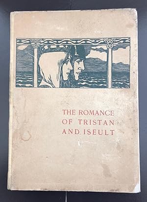 Bild des Verkufers fr The Romance of Tristan And Iseult : With The Original Decorated Covers. zum Verkauf von Ashton Rare Books  ABA : PBFA : ILAB