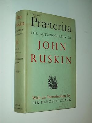 Seller image for Praeterita - The Autobiography of John Ruskin: Outlines of Scenes and Thoughts Perhaps Worthy of Memory in my Past Life for sale by Rodney Rogers
