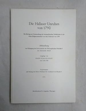Die Hallauer Unruhen von 1790. Ein Beitrag zur Untersuchung der innenpolitischen Verhältnisse in ...