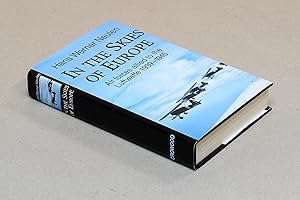 Seller image for In the Skies of Europe: Air Forces Allied to the Luftwaffe, 1939-1945 for sale by George Longden