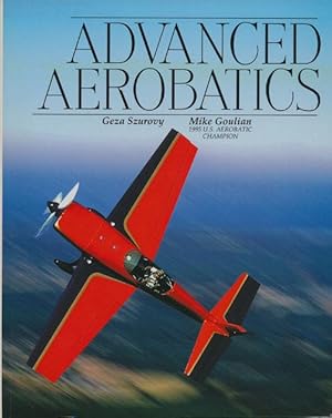 Imagen del vendedor de Advanced Aerobatics a la venta por Good Books In The Woods