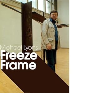Seller image for Michael Lyons : freeze frame for sale by Joseph Burridge Books