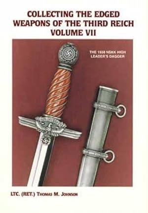 Bild des Verkufers fr Collecting Edged Weapons of the Third Reich, Volume 7 zum Verkauf von Collector Bookstore