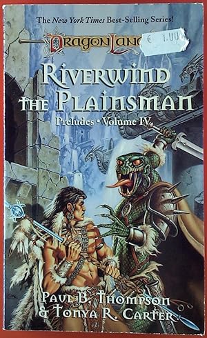 Seller image for Dragonland. Riverwind, the Plainsman. Preludes, Volume IV. for sale by biblion2