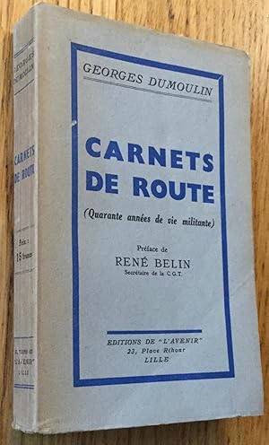 Seller image for Carnets de route. (Quarante annes de vie militante.) for sale by Les Livres du Pont-Neuf